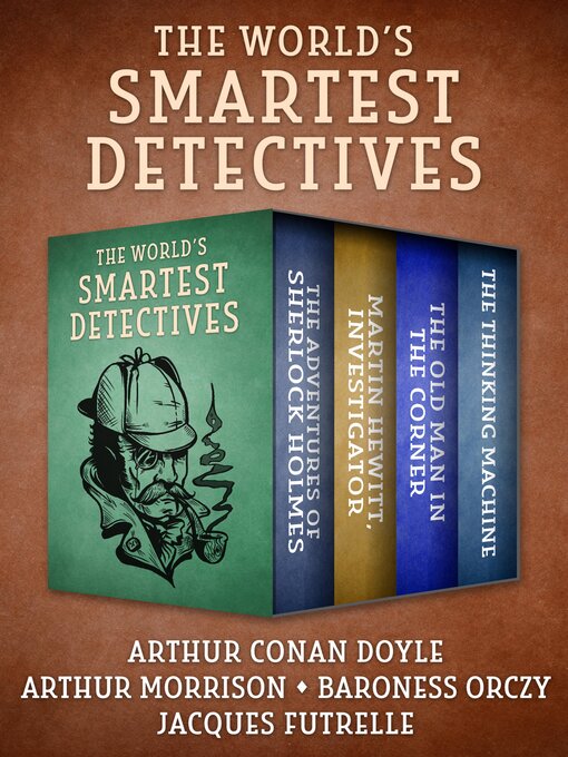 Title details for The World's Smartest Detectives by Arthur Conan Doyle - Available